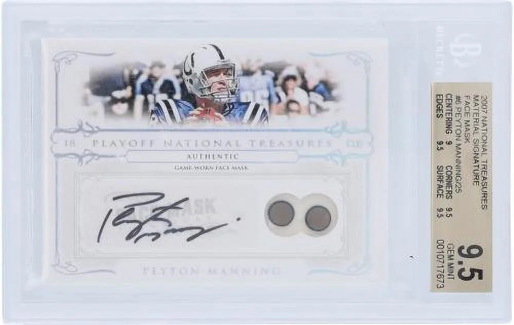 Peyton Manning Indianapolis Colts Autographed 2007 Playoff National Treasures Relic #6 #11/25 BGS Authenticated 9.5/10 Card - 9,9.5,9.5,9.5 Subgrades - Fanatics Authentic Certified