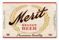 Merit Select Beer “Made in the USA with heavy gauge steel"
