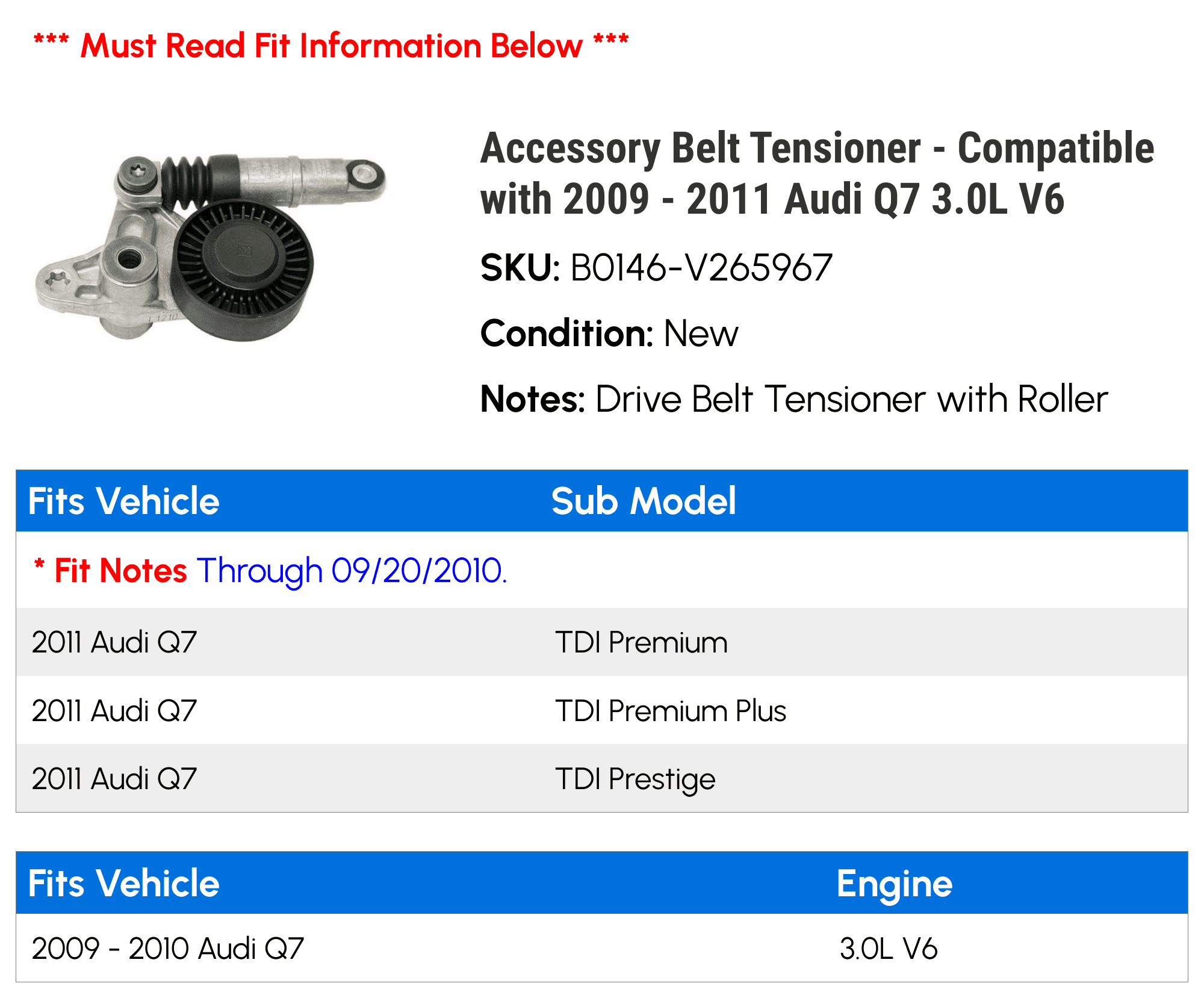 Accessory Belt Tensioner - Compatible with 2009 - 2011 Audi Q7 3.0L V6 2010