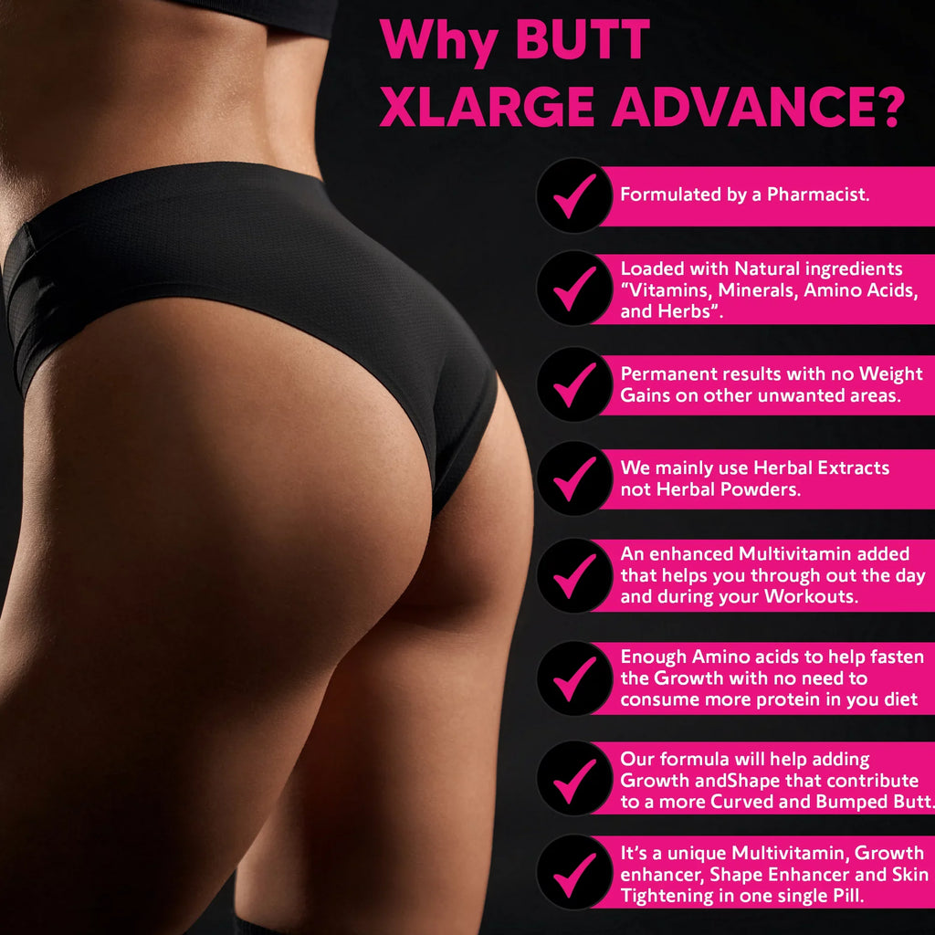 BUTT X-L-ADVANCE Butt and Booty Formula. Get Bigger Buttocks Vitamins, Minerals, Herbs and Amino Acids. People 90 Tablets