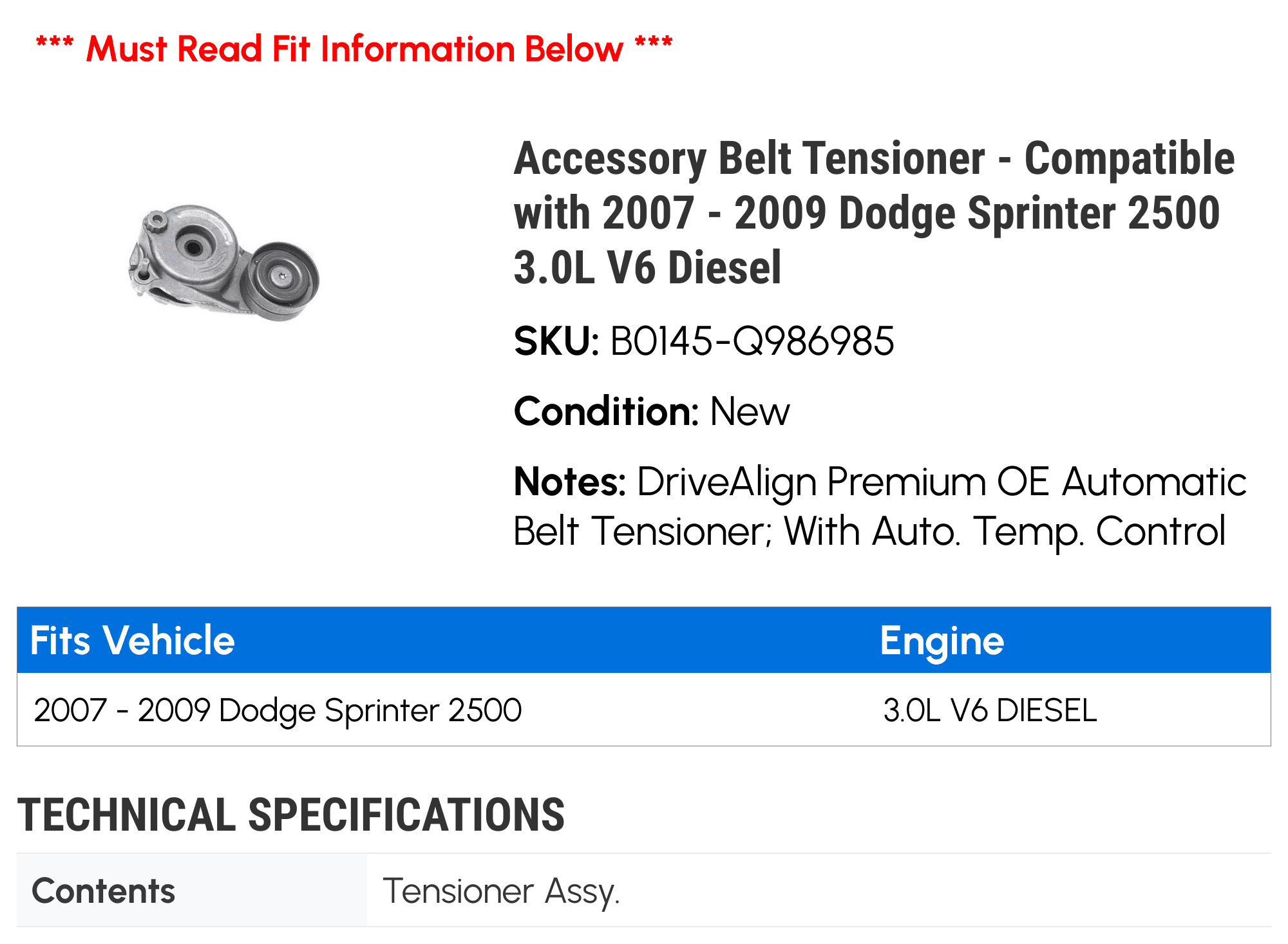 Accessory Belt Tensioner - Compatible with 2007 - 2009 Dodge Sprinter 2500 3.0L V6 Diesel 2008