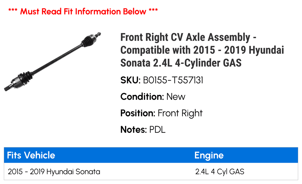 Front Right CV Axle Assembly - Compatible with 2015 - 2019 Hyundai Sonata 2.4L 4-Cylinder GAS 2016 2017 2018
