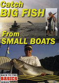 Small Boats Big Fish: How to Rig Your Small Boat to Catch Big FishNearshore and Offshore (DVD)